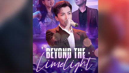 Beyond The Limelight – FULL MOVIE [Eng Sub]