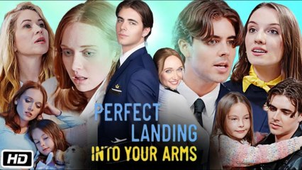 Perfect Landing Into Your Arms 🎬 Full Movie Review & Fascinating Facts