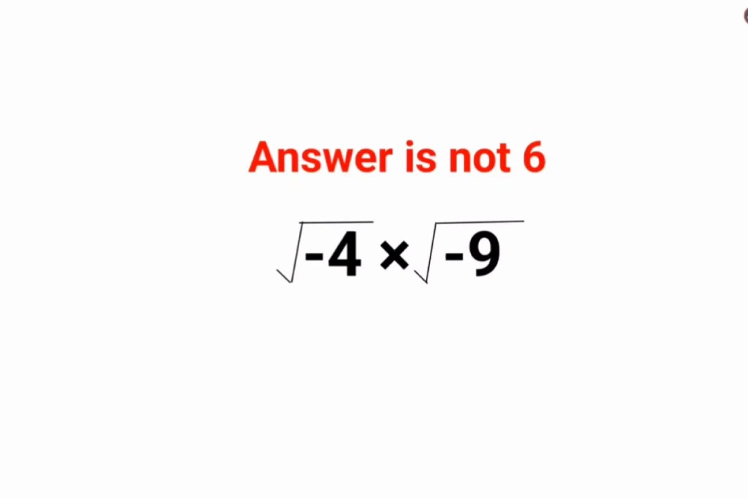 √-4 × √-9 Everyone thought the answer was 6 and got it wrong. Can you do it right?  #logicalstation #fastandeasymaths #brainchallenge #math #mathspuzzles #maths