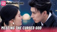 Meeting The Cursed God Chinese Drama - English Sub