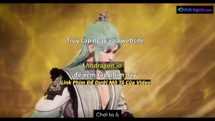 Linh Kiếm Tôn Tập 635 Vietsub Thuyết Minh
