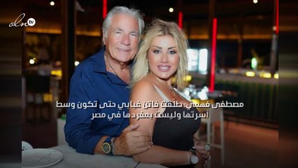 مصطفى فهمي: طلّقت فاتن غيابي حتى تكون وسط أسرتها وليست بمفردها في مصر