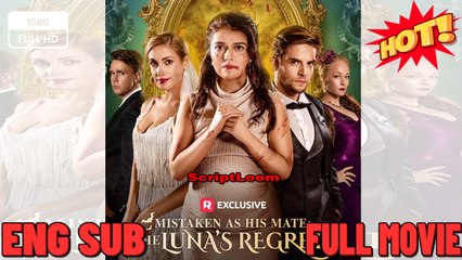Mistaken as His Mate- The Lunas Regret
