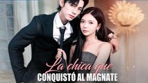 La Chica Que Conquistó Al Magnate - Full Movie