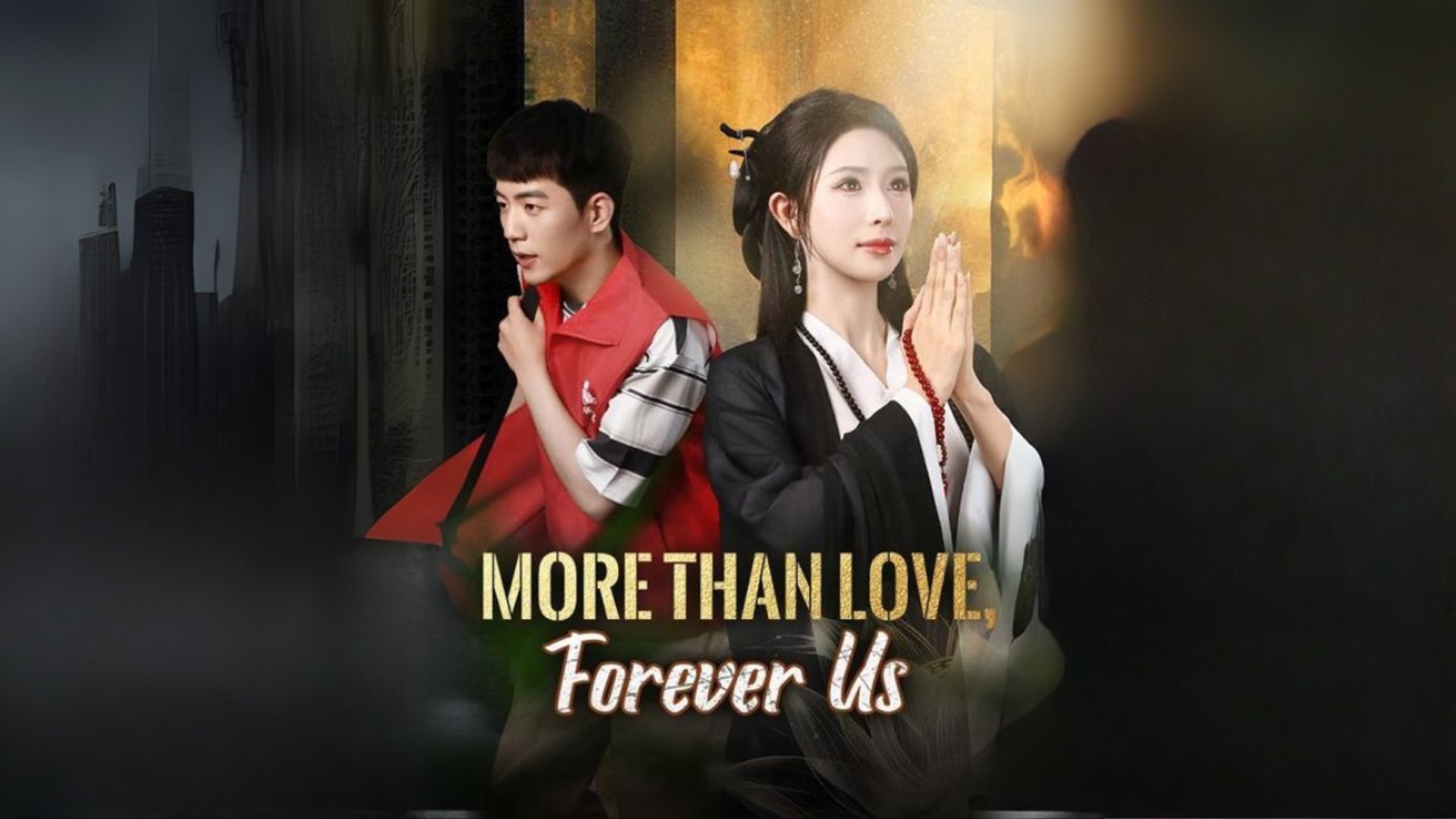 ⁣More Than Love, Forever Us Engsub Full Movie
