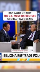Ray Dalio on Why the U.S. Must Restructure Global Trade Deals