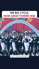 The Big Cycle- How Great Powers Rise