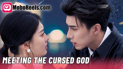 Meeting The Cursed God (Moboreels)