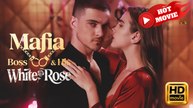 Mafia Boss & His White Rose | Full Movie HD - Drama ShortFilms Hot