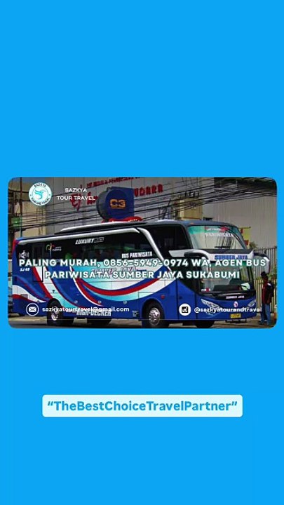 Paling Murah, 0856-5949-0974 WA, Agen Bus Pariwisata Sumber Jaya Sukabumi