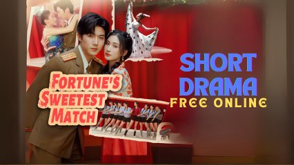 Fortune's Sweetest Match Engsub