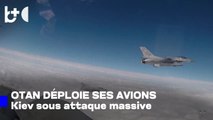 Attaques russes, l’OTAN fait décoller ses avions / Frappe massive sur l’Ukraine