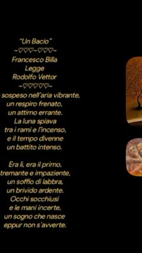 “Un Bacio”~♡♡♡~♡♡♡~Francesco Billa Legge Rodolfo Vettor “Creative video annare53