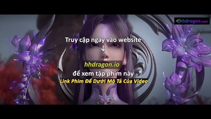 Đấu Phá Thương Khung Phần 5 Tập 168 Vietsub Thuyết Minh Tiếng Việt