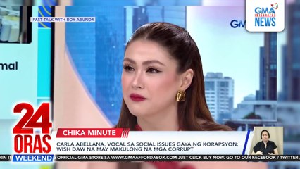 Carla Abellana, wish daw na may makulong na mga corrupt | 24 Oras Weekend