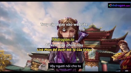 Luyện Khí 10 Vạn Năm Tập 283 Vietsub Thuyết Minh Tiếng Việt