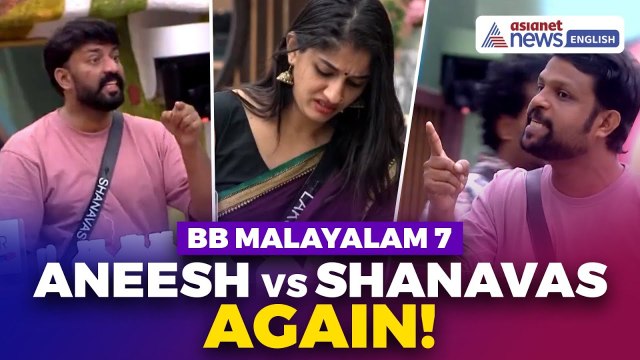Bigg Boss Malayalam 7: Aneesh and Shanavas Fight Over Friendship, Lakshmi Interfare