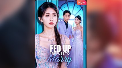 Enough! I Won’t Marry You! (2025) - FULL HD [Eng Sub]