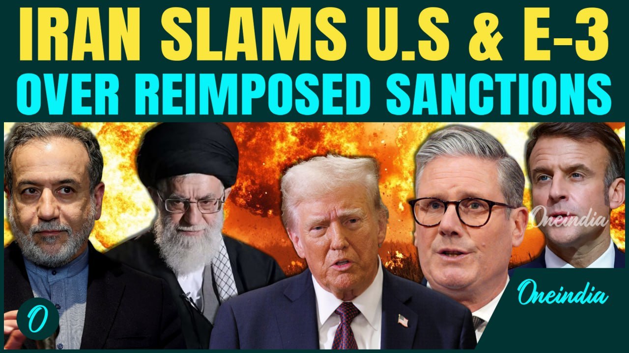 Iran BLASTS U.S & E-3 Nations| Araghchi terms sanctions ‘Null & Void’, warns of action| All-Out War