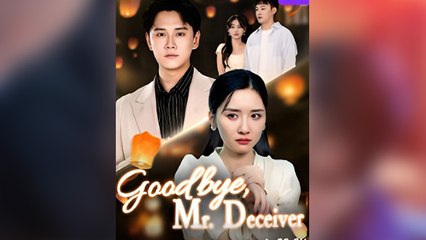 Goodbye, Mr. Deceiver (2025) - FULL HD [Eng Sub]