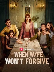 When Wife Won't Forgive - Full drama