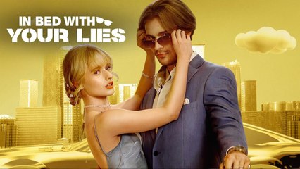 In Bed With Your Lies - Full HD Movie [English Sub] | Watch Till The End