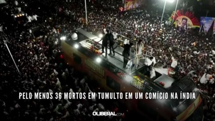 Pelo menos 36 mortos em tumulto em um comício na Índia