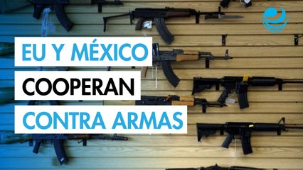 EU y México lanzan iniciativa contra el tráfico transfronterizo de armas