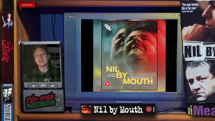 Nil By Mouth (1997) Full Review