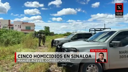 La fiscalía de Sinaloa reportó 5 homicidios en distintos puntos del estado