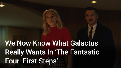 Now That We Know What Galactus Really Wants In 'The Fantastic Four: First Steps,' We're Feeling Less Joyful About Watching His Reign Of Chaos