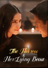 The Heiress & Her Lying Beast- Drama FULL MOVIES ENGLISH SUB