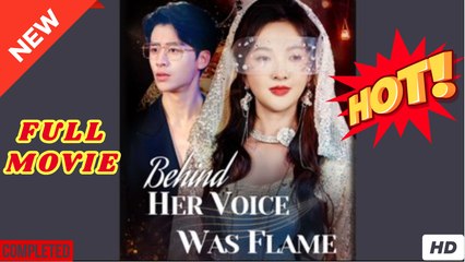 Behind Her Voice Was Flame