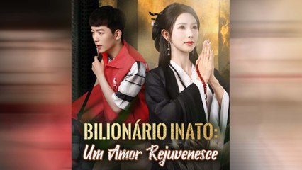 Bilionário Inato: Um Amor Rejuvenesce