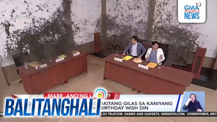 Ciala Dismaya, nagpakitang gilas sa kaniyang British accent; may birthday wish din | Balitanghali
