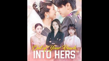 Out of Your Reach Into Hers Full