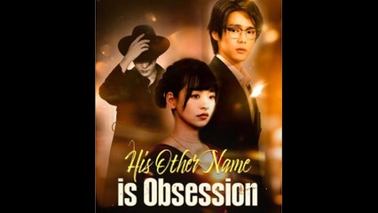 His Other Name Is Obsession - Full Movie