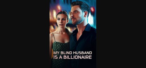 Mi Marido, Que Es Ciego, Es Multimillonario