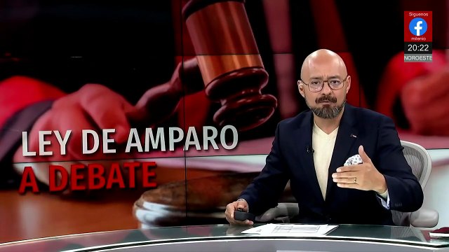 Reforma a la Ley de Amparo desata fuerte debate por posibles retrocesos en derechos ciudadanos