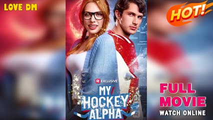 My Hockey Alpha - Full Movie