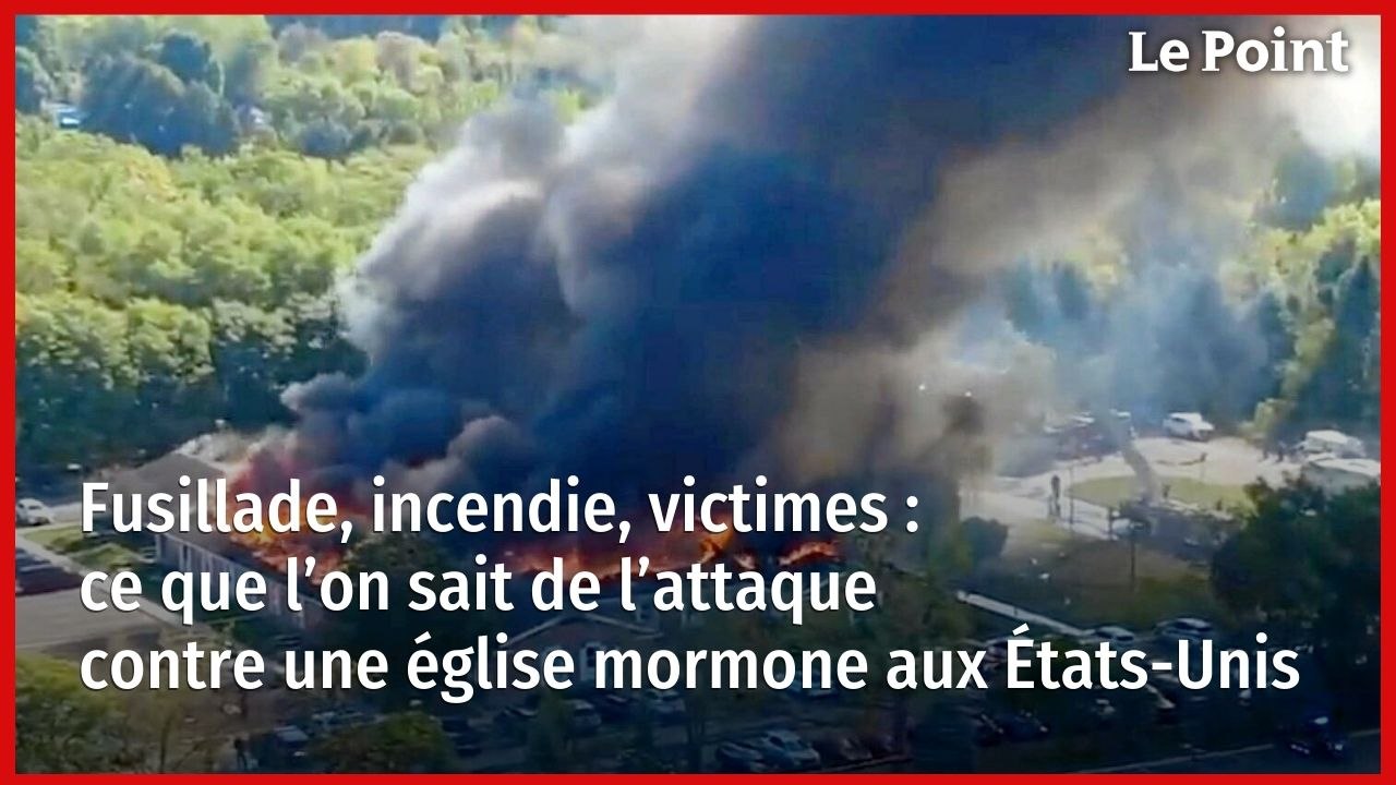 Fusillade, incendie, victimes : ce que l’on sait de l’attaque contre une église mormone aux États-Unis