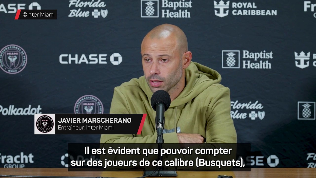 Mascherano évoque "le privilège" d’entraîner Busquets