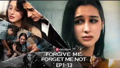 Forgive Me, Forget Me Not - FULL MOVIES ENGLISH SUB