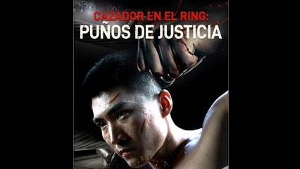 Cazador en el ring Puños de justicia