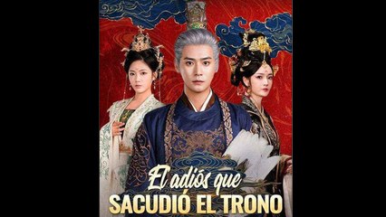 El adiós que sacudió el trono (Doblado)
