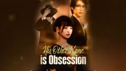 His Other Name Is Obsession