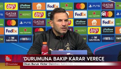 Okan Buruk, Victor Osimhen'in son durumu hakkında konuştu