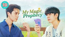 My Magic Prophecy Episode 10 EngSub