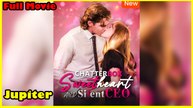 Chatterbox Sweetheart And Silent CEO Full Movie
