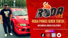 RODA PANAS QUICK CHECK : MITSUBISHI LANCER EVOLUTION 6